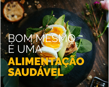 Bom nesno é uma alimentação saudável